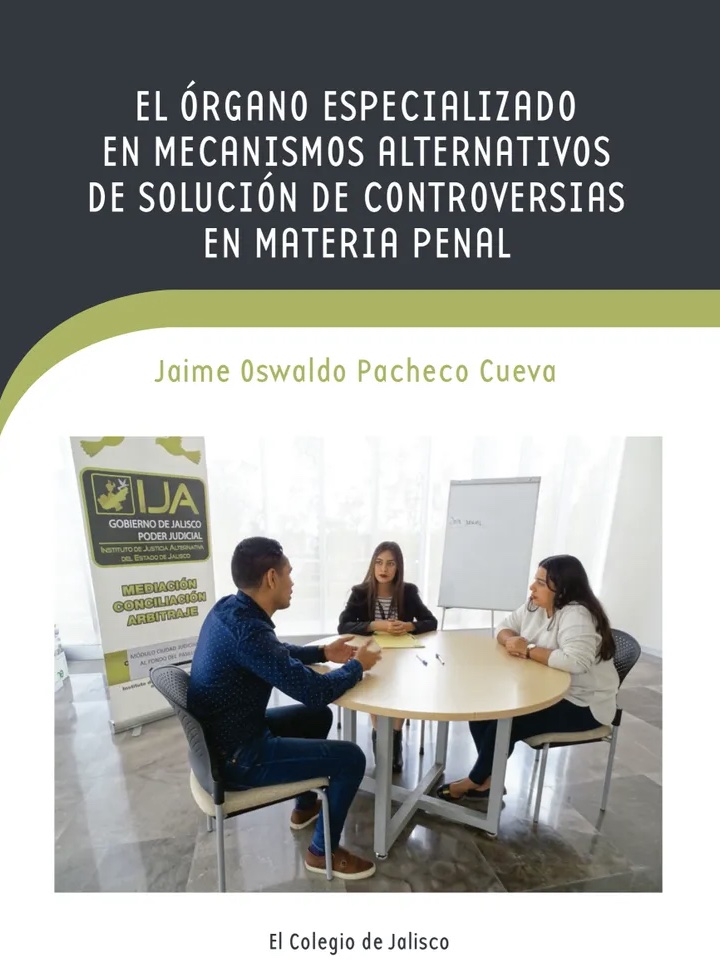 Libro «El Órgano Especializado en Mecanismos Alternativos de Solución de Controversias en Materia Penal«